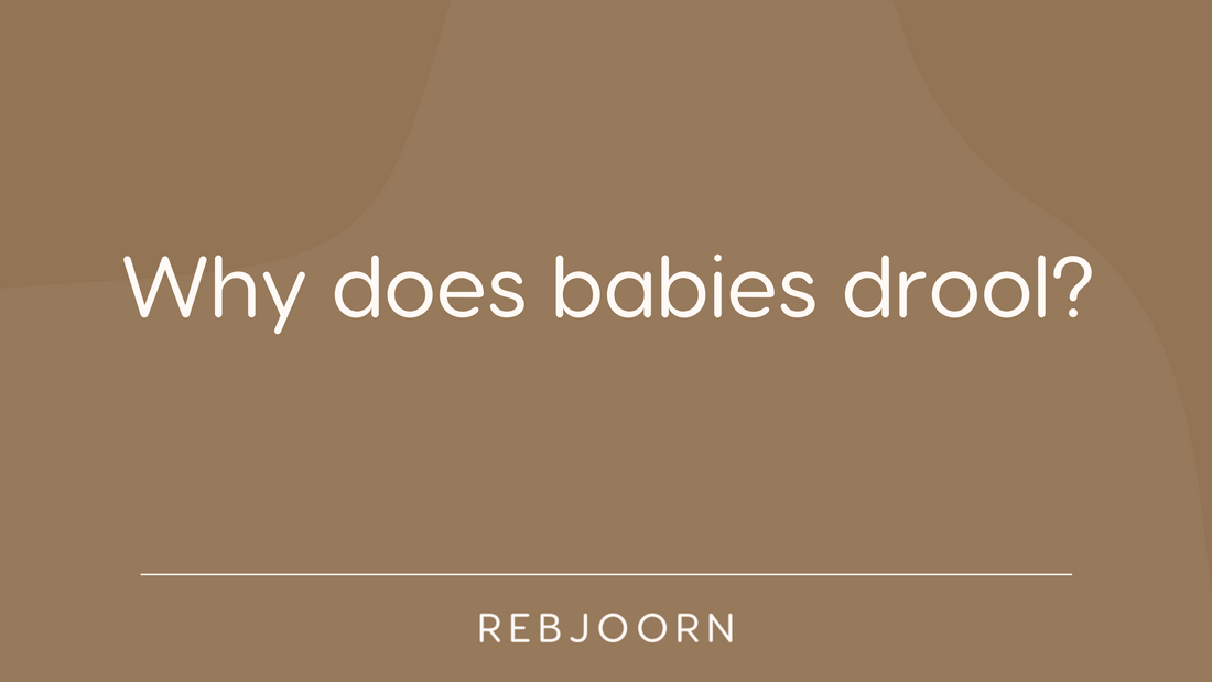 Why do babies drool?